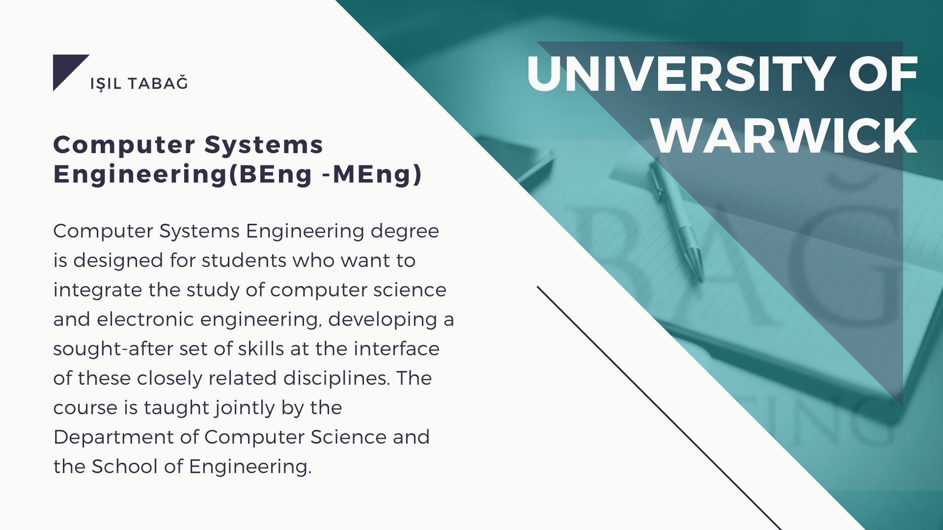 University of Warwick Computer Systems Engineering Isil Tabag
